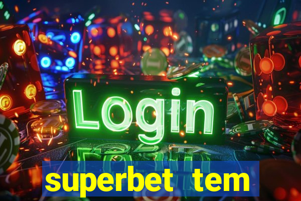 superbet tem pagamento antecipado